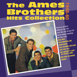 The Ames Brothers Hits Collection 1948-60 - The Ames Brothers