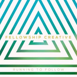 Running To Follow - Fellowship Creative