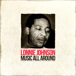 Music All Around - Lonnie Johnson