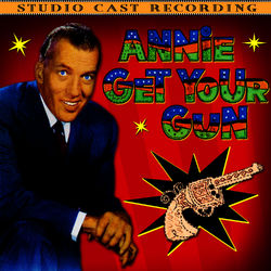 Annie Get Your Gun (Studio Cast Recording) - Doris Day
