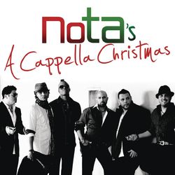 NOTA's A Cappella Christmas - NOTA