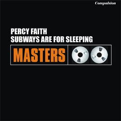 Subways Are for Sleeping - Percy Faith & His Orchestra