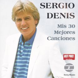 Mis 30 Mejores Canciones - Sergio Denis