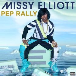 Pep Rally - Missy Elliott
