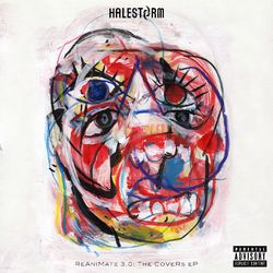 ReAniMate 3.0: The CoVeRs eP - Halestorm