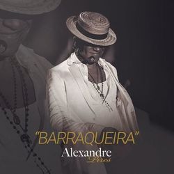 Barraqueira - Alexandre Pires
