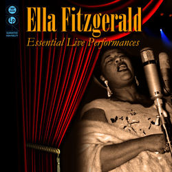 Essential Live Performances - Ella Fitzgerald