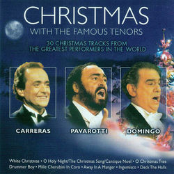 Christmas With the Famous Tenors - Luciano Pavarotti