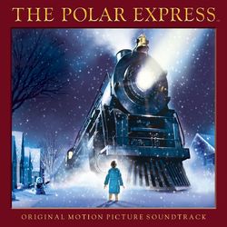 The Polar Express (Original Motion Picture Soundtrack) - Josh Groban
