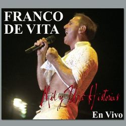 Mil Y Una Historias - Franco de Vita
