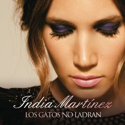 Los Gatos No Ladran - India Martínez