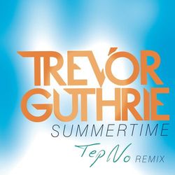 Summertime (Tep No Remix) - Trevor Guthrie