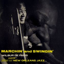Marchin' and Swingin' - Wilbur De Paris
