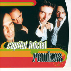 Capital Inicial - Remixes - Capital Inicial