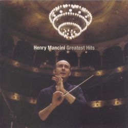 Greatest Hits - The Best of Henry Mancini - Henry Mancini