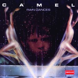 Rain Dances - Camel
