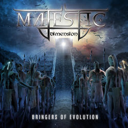 Bringers of Evolution - Majestic Dimension