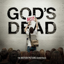 God's Not Dead The Motion Picture Soundtrack - Shane Harper