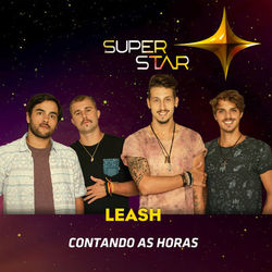 Contando As Horas (Superstar) - Single - Leash