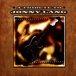 A Tribute To Jonny Lang - Jonny Lang