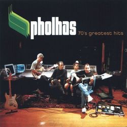Pholhas 70'S Greatest Hits - Pholhas