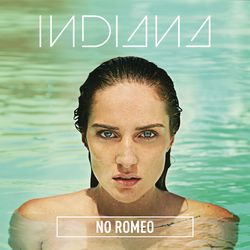 No Romeo (Deluxe) - Indiana