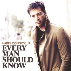Every Man Should Know - Harry Connick, Jr