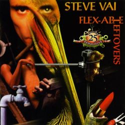 Flex-Able Leftovers (25th Anniversary Re-Master) - Steve Vai