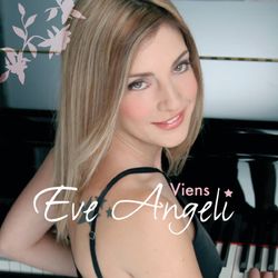 Viens - Eve Angeli