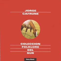 Folklore Del Sur - Jorge Cafrune Y Marito