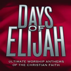 Ultimate Worship Anthems: Days of Elijah - Kathryn Scott