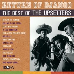 Return of Django: The Best of The Upsetters - The Upsetters