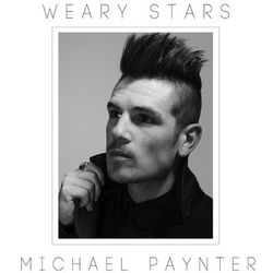 Weary Stars (Digital Version) - Michael Paynter