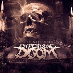 Death Will Reign - Impending Doom