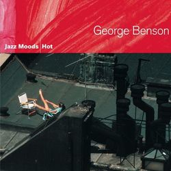 Jazz Moods - Hot - George Benson