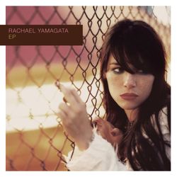 EP - Rachael Yamagata
