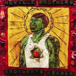 Brother's Keeper - The Neville Brothers