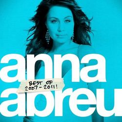 Best of 2007-2011! - Anna Abreu