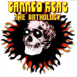 The Anthology - Canned Heat
