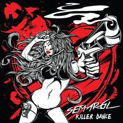 Killer Dance - Semargl