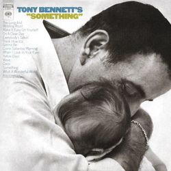 Tony Bennett's "Something" - Tony Bennett