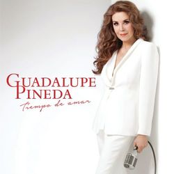 Tiempo de Amar - Guadalupe Pineda