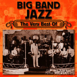 Big Band Jazz - The Very Best Of - Harry James