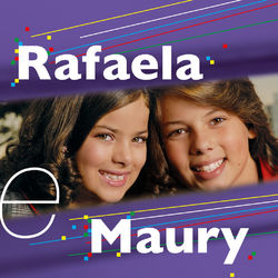 Rafaela e Maury - Rafaela e Maury