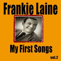 My First Songs, Vol. 2 - Frankie Laine