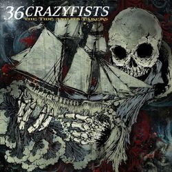 The Tide And Its Takers - 36 Crazyfists