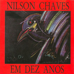 Em Dez Anos - Nilson Chaves