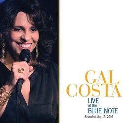 Gal Costa Live At The Blue Note - Gal Costa
