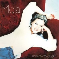 How Crazy Are You? - Meja