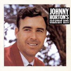 Johnny Horton'S Greatest Hits - Johnny Horton